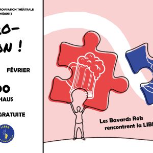 Théâtre : Improfusion LIBER x Bavards Rois
